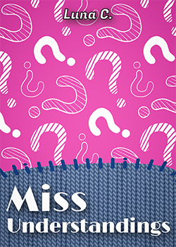 Cover of Miss Understandings