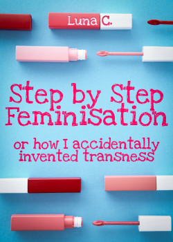 Cover of Step by Step Feminisation