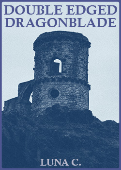 Cover of Double-Edged Dragonblade. Old ruins of a stone outpost in the mountains, all in blue shades..